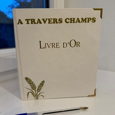Gite A Travers Champs Colombieres Екстер'єр фото
